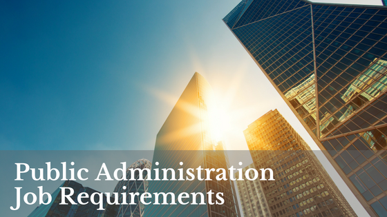 Public Administration Job Requirements